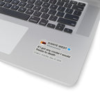 Kanye West Tweet quote If I got any cooler I would freeze to death Stickers-Bootlg