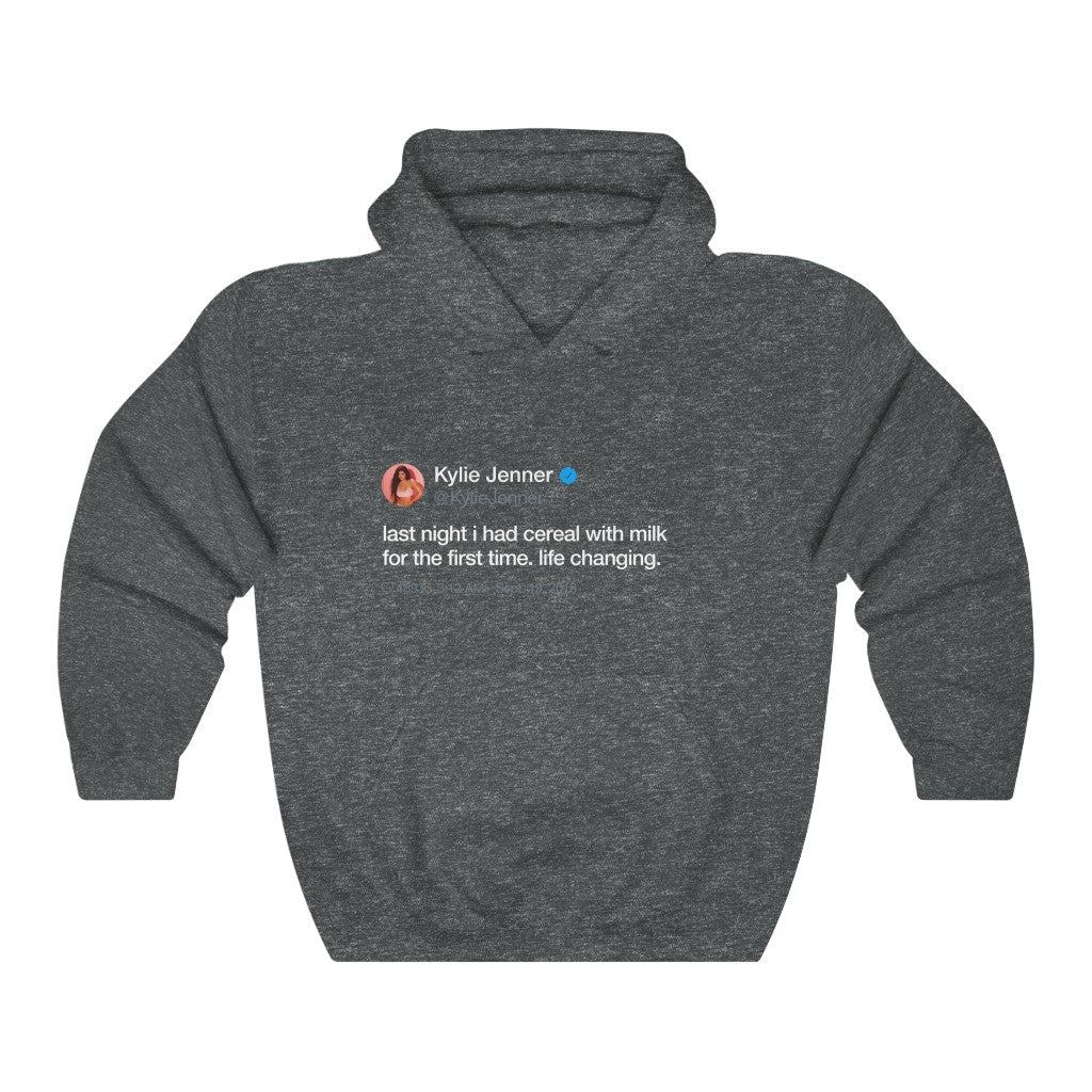 Last Night I had cereal with milk for the first time. Life changing Kylie Jenner Tweet Inspired Ultra Cotton Hoodie-Dark Heather-S-Bootlg