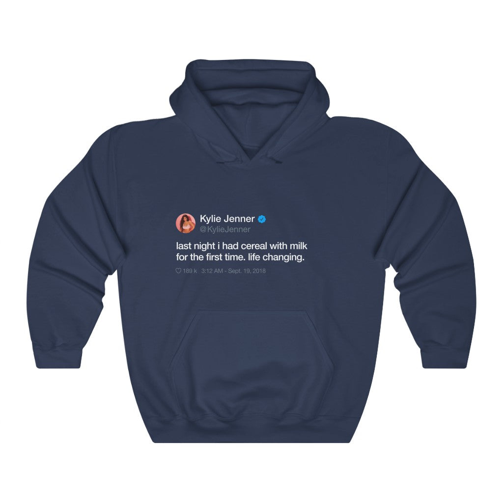Last Night I had cereal with milk for the first time. Life changing Kylie Jenner Tweet Inspired Ultra Cotton Hoodie-Navy-S-Bootlg