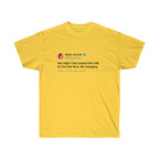 Last Night I had cereal with milk for the first time. Life changing. Kylie Jenner Tweet INspired Unisex Ultra Cotton Tee-Daisy-L-Bootlg