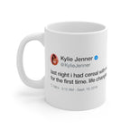 Last night I had cereal with milk for the first time. Like changing Kylie Jenner inspired White Ceramic Mug-11oz-Bootlg