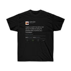 Maybe I Couldn't Be Skinny And Tall But I'll Settle For Being The Greatest Artist Of All Time.. Kanye West Tweet Tee-S-Black-Bootlg