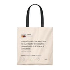 Maybe I Couldn't Be Skinny And Tall But I'll Settle For Being The Greatest Artist Of All Time.. Kanye West Tweet Tote Bag-Natural/Black-Bootlg