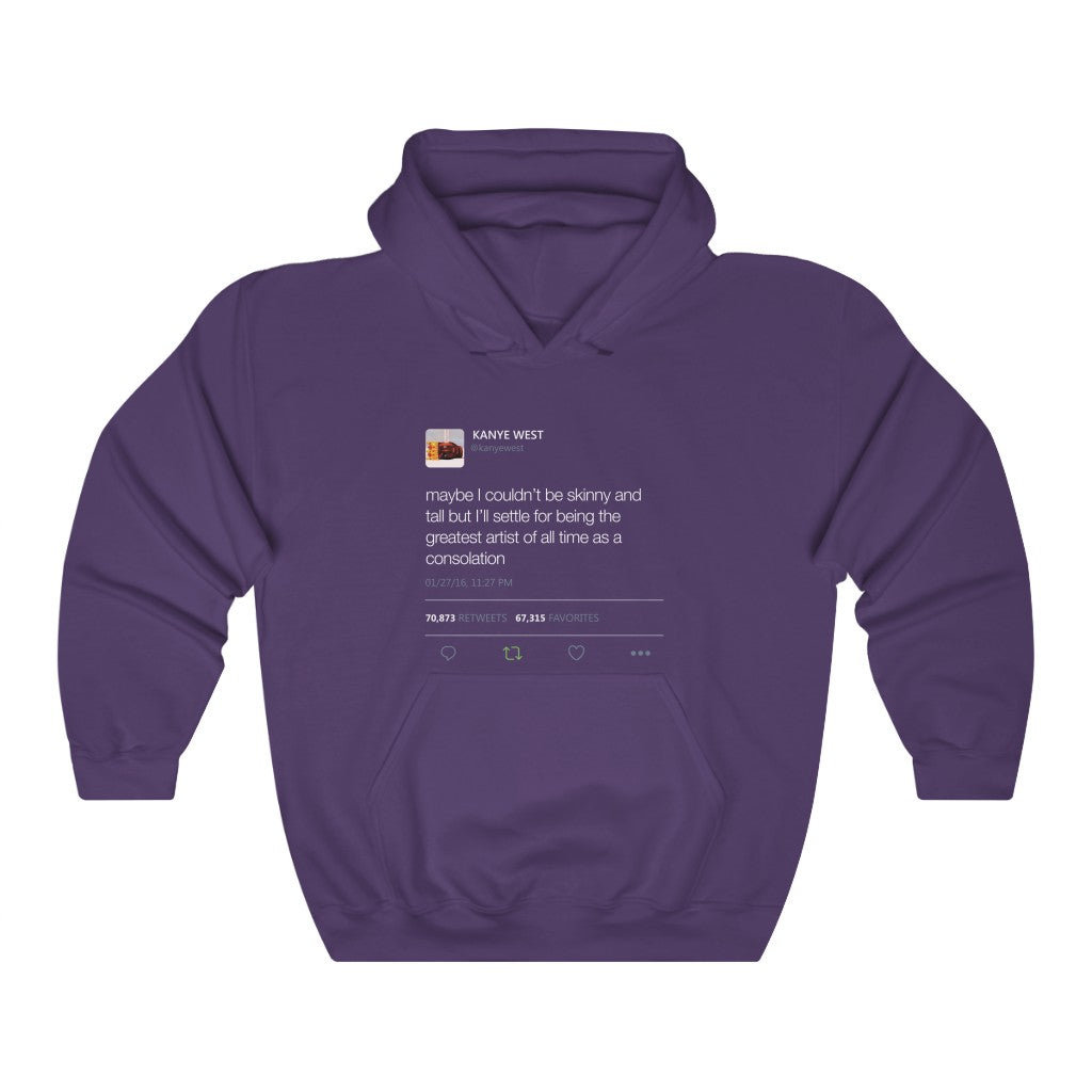 Maybe I Couldn't Be Skinny And Tall But I'll Settle For Being The Greatest Artist.. Kanye West Tweet Hoodie-S-Purple-Bootlg