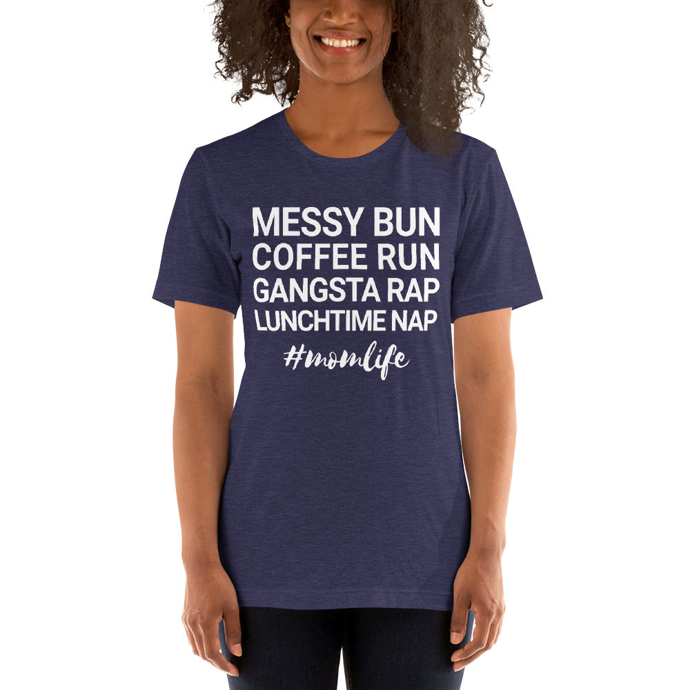 Messy Bun Coffee Run Gangsta Rap Lunchtime Nap #MomLife T-Shirt-Heather Midnight Nav-XS-Bootlg