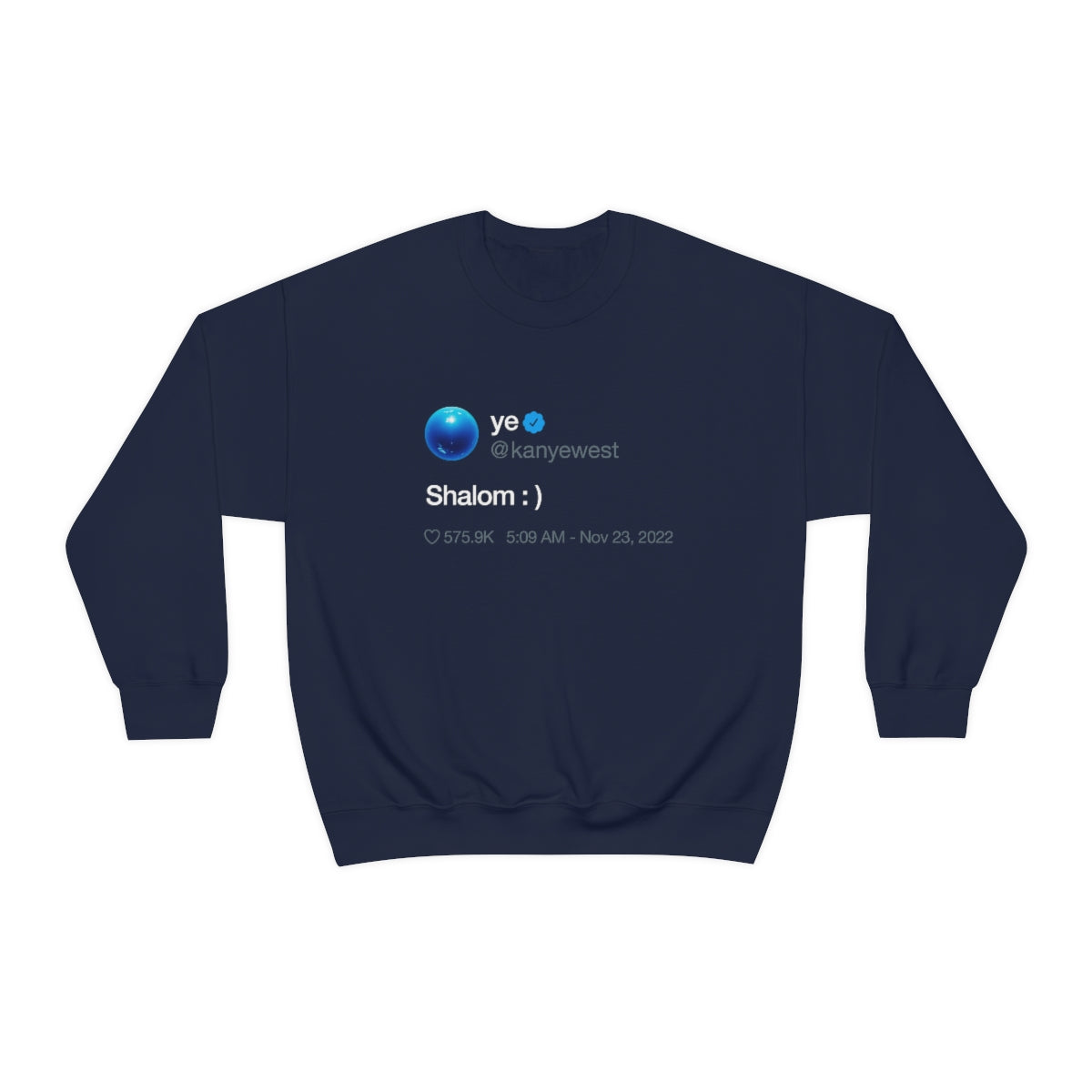 Shalom Kanye West Tweet Inspired Crewneck Sweatshirt-S-Navy-Bootlg
