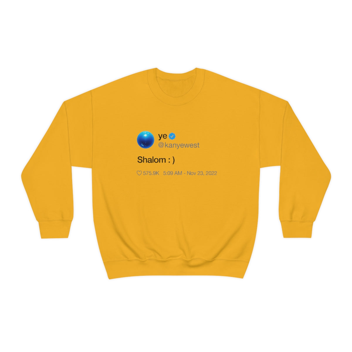 Shalom Kanye West Tweet Inspired Crewneck Sweatshirt-S-Gold-Bootlg
