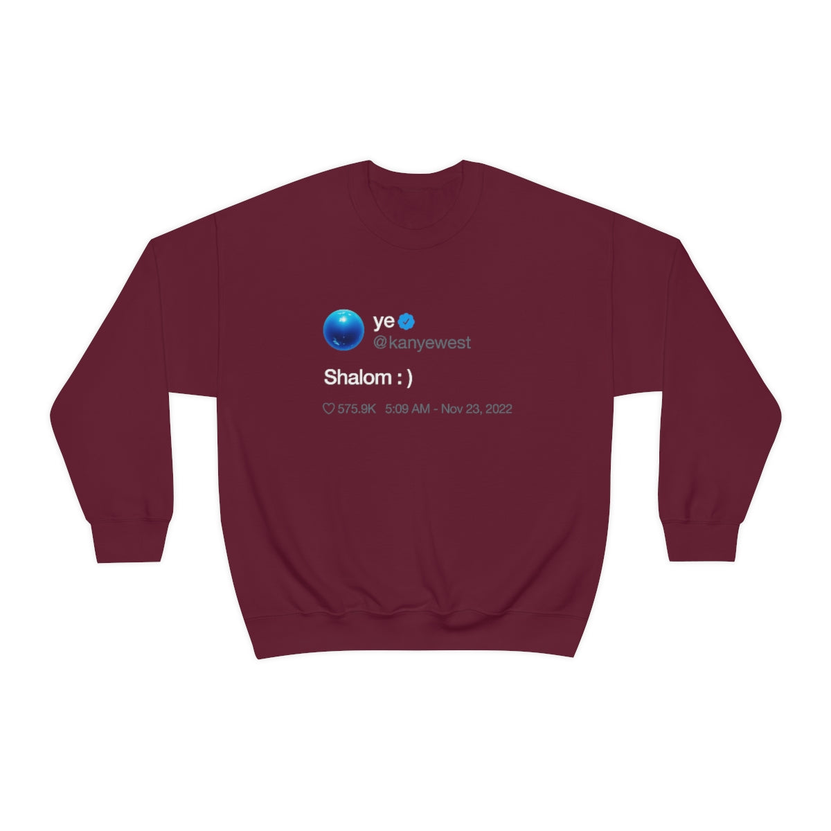 Shalom Kanye West Tweet Inspired Crewneck Sweatshirt-S-Maroon-Bootlg