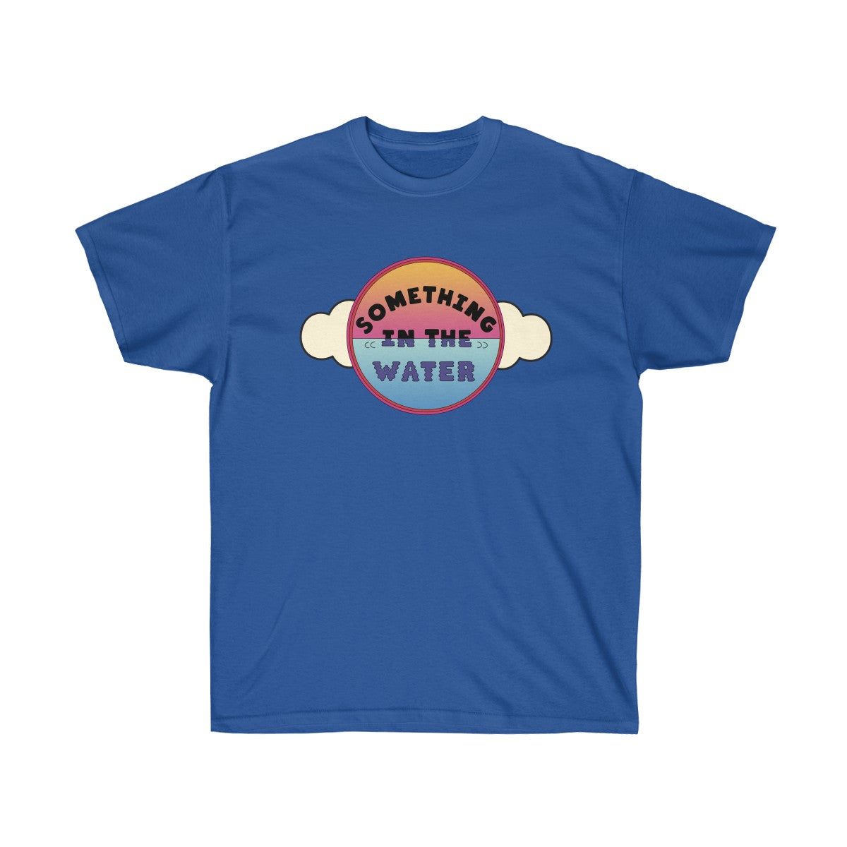 Something in the water Unisex Ultra Cotton Tee - Pharrell Williams festival inspired-Royal-S-Bootlg