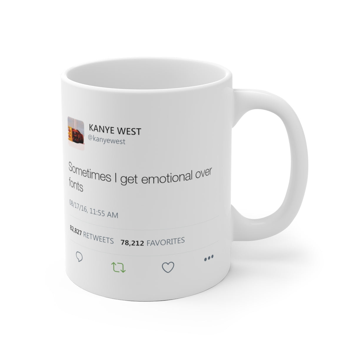 Sometimes I get emotional over fonts Kanye West Tweet Mug-Bootlg