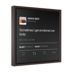 Sometimes I get emotional over fonts - Square Framed Premium Gallery Wrap Canvas-16″ × 16″-Walnut-Premium Gallery Wraps (1.25″)-Bootlg