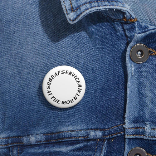 Sunday Service at the Mountain Kanye West inspired Pin Buttons-1"-Bootlg