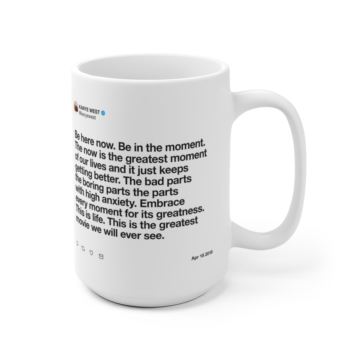 The now is the greatest - Kanye West Tweet Mug-Bootlg