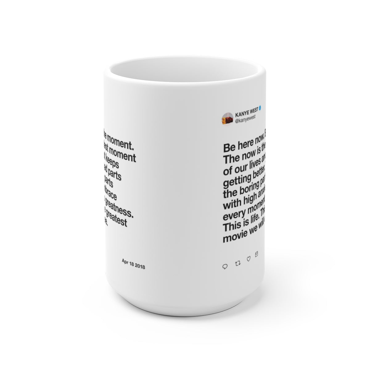 The now is the greatest - Kanye West Tweet Mug-Bootlg