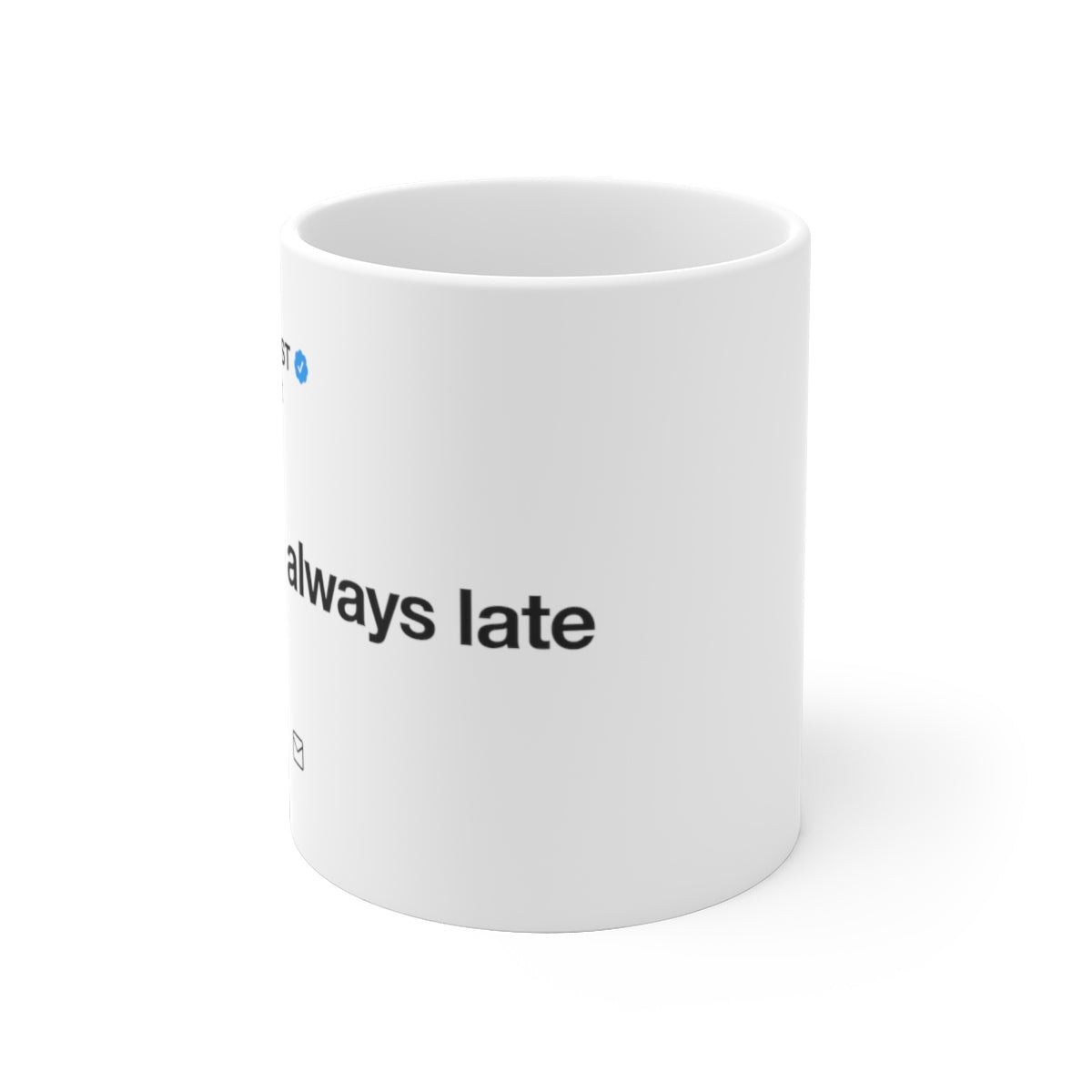 Trend is always late - Kanye West Tweet Mug-Bootlg