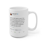 When you first wake up don't hop right on the phone - Kanye West Tweet Mug-Bootlg
