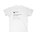 You have distracted from my creative process Kanye West Tweet Inspired Unisex Ultra Cotton Tee-L-White-Bootlg