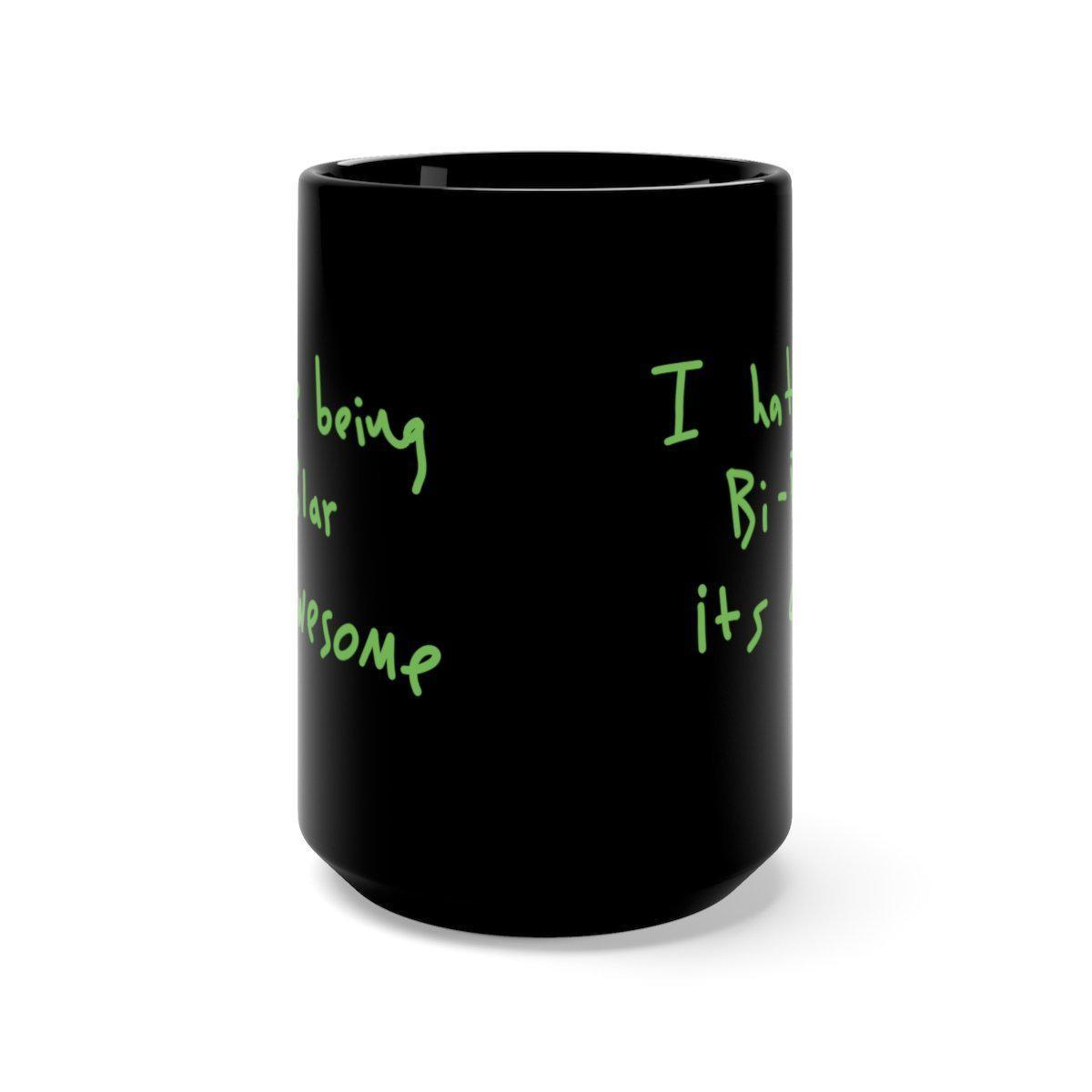 I Hate Being Bi-Polar It's Awesome Kanye West inspired Black Mug-Bootlg