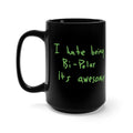 I Hate Being Bi-Polar It's Awesome Kanye West inspired Black Mug-15oz-Bootlg