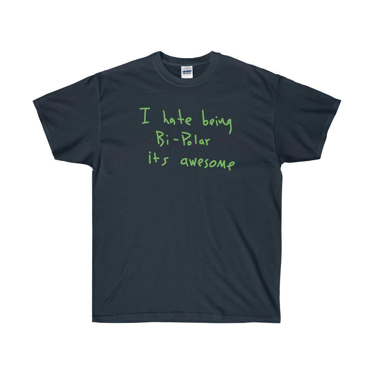 I hate being Bi-Polar it's awesome Kanye West inspired Tee-Navy-S-Bootlg